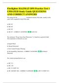 Firefighter HAZMAT OPS Practice Test 1  UPDATED Study Guide QUESTIONS  AND CORRECT ANSWERS 