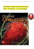 TEST BANK for Organic Chemistry 6th Edition Smith &sol; All Chapters 1 - 29 &sol; Full Complete
