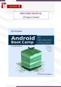 Android Boot Camp for Developers Using Java&reg;&colon; A Guide to Creating Your First Android Apps &lpar;4th Edition&rpar; &ndash; Verified Solutions Manual &lpar;All Chapters Included&rpar;