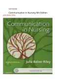 Test Bank &ndash; Communication in Nursing &lpar;8th Edition&comma; by Julia Balzer Riley&rpar; &ndash; Complete Chapters 1&ndash;30 with Verified Answers &vert; Latest 2025&sol;2026 Edition