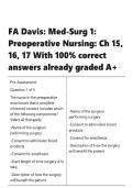 FA Davis Med-Surg 1 Preoperative Nursing Ch 15&comma; 16&comma; 17 With 100- correct answers already graded A&plus;