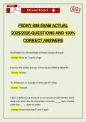 FSDNY S98 EXAM ACTUAL 2026 QUESTIONS AND 100&percnt; CORRECT ANSWERS