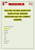 DCCC BIO 150 FINAL EXAM STUDY GUIDE ACTUAL 2026 QUESTIONS AND 100&percnt; CORRECT ANSWERS