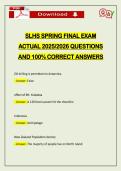 SLHS SPRING FINAL EXAM ACTUAL 2026 QUESTIONS AND 100&percnt; CORRECT ANSWERS