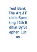 Test Bank for The Art of Public Speaking&comma; 13th Edition by Stephen Lucas And Paul Stob&comma; All Chapters &vert;&vert; Complete A&plus; Guide&period;