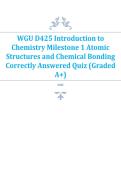 WGU D425 Introduction to  Chemistry Milestone 1 Atomic  Structures and Chemical Bonding  Correctly Answered Quiz &lpar;Graded  A&plus;&rpar; 