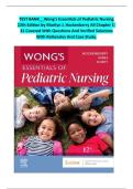 TEST BANK&lowbar;&lowbar;Wong's Essentials of Pediatric Nursing 12th Edition by Marilyn J&period; Hockenberry  All Chapters 1-31 Covered With Questions And Verified Solutions With Rationales And Case Study&period;