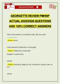 GEORGETTE REVIEW PMHNP ACTUAL 2026 QUESTIONS AND 100&percnt; CORRECT ANSWERS