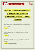 DCF CHILD ABUSE AND NEGLECT &lpar;CAAN&rpar; ACTUAL 2026 QUESTIONS AND 100&percnt; CORRECT ANSWERS