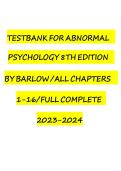 TESTBANK FOR ABNORMAL PSYCHOLOGY 8TH EDITION BARLOW &sol;ALL CHAPTERS 1-16&sol;FULL COMPLETE