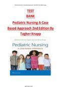 TEST  BANK  Pediatric Nursing A Case  Based Approach 2nd Edition By  Tagher Knapp &vert;&vert;ISBN&colon;9781975209063