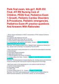 Peds final exam&comma; lets go&excl;&excl;&comma; NUR-353 Final&comma; ATI RN Nursing Care of Children&comma; PEDS final&comma; Pediatrics Exam 1-Growth&comma; Pediatric Cardiac Disorders & Procedures&comma; Pediatric emergencies&comma; Pediatrics Exam &num;1 practice questions And Answers With Rationales