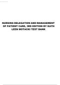 TEST BANK FOR NURSING DELEGATION AND MANAGEMENT OF PATIENT CARE 2ND EDITION BY MOTACKI