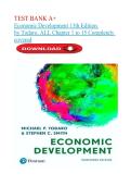 2026&sol;2027 LATEST TEST BANK A&plus; Economic Development 13th Edition by Todaro&comma; ALL Chapter 1 to 15 Completely covered