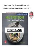 Test Bank for Nutrition for Healthy Living 7th Edition 2026 - PDF - Schiff  Chapter 1-13 Covered Latest Update