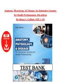 Test Bank &ndash; Anatomy&comma; Physiology&comma; & Disease&colon; An Interactive Journey for Health Professionals&comma; 4th Edition &vert; Bruce J&period; Colbert &vert; All Chapters 1&ndash;19 &vert; Latest Edition