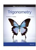TEST BANK FOR Trigonometry 5th Edition by Cynthia Y&period; Young ISBN&colon;978-1119742623 COMPLETE GUIDE ALL CHAPTERS COVERED 100&percnt; VERIFIED A&plus; GRADE ASSURED&excl;&excl;&excl;&excl;NEW LATEST UPDATE&excl;&excl;&excl;&excl;