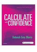 TEST BANK FOR CALCULATE WITH CONFIDENCE&comma; 7TH EDITION&comma; By DEBORAH C&period; GRAY MORRIS &vert;All Chapter &lpar;1 - 25&rpar; &vert; Updated Version A&plus;