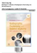 Test Bank for Bontrager&rsquo;s Textbook of Radiographic Positioning and Related Anatomy &ndash; 10th Edition &lpar;John Lampignano&rpar; &vert; Radiography Exam Prep 2025&sol;2026