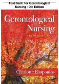 Test Bank For Gerontological Nursing 10th Edition By Eliopoulos &vert;&vert;ISBN&colon;9781975161002