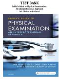 Seidel&rsquo;s Guide to Physical Examination&colon; An Interprofessional Approach &ndash; 9th Edition &lpar;Ball et al&period;&rpar; &ndash; Complete Test Bank With Answers and Rationales