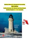 Solution Manual for Managerial Accounting&comma; 18th Edition By Ray Garrison&comma; Eric Noreen and Peter Brewer Verified Chapter's 1 - 16 &vert; Complete