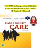 TEST BANK for Emergency Care 14th Edition  by Daniel Limmer&comma; Michael F&period; O'Keefe and Edward T&period; Dickinson&comma;  All Chapters 1 - 41 Covered