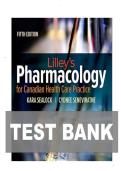 Test Bank For Lilleys Pharmacology for Canadian Health Care Practice 5th Edition Sealock &vert; All Chapters 1-58&vert; Complete Guide With Solutions&vert; Revised Edition