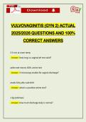 VULVOVAGINITIS &lpar;GYN 2&rpar; ACTUAL 2026 QUESTIONS AND 100&percnt; CORRECT ANSWERS
