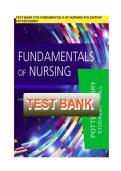 Test Bank for Fundamentals of Nursing 9th Edition Potter Perry - Complete Test Bank with Detailed Answers and Rationales