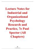 Industrial and Organizational Psychology&colon; Research and Practice&comma; 7th Edition &ndash; Paul E&period; Spector &ndash; ISBN 9781119299011 &ndash; Lecture Notes &lpar;All Chapters Covered 1&ndash;14&rpar;