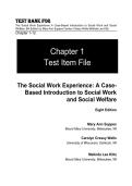 Test Bank for The Social Work Experience 8th Edition Mary Ann &vert; Case-Based Introduction &vert; All Chapters Latest 2026&sol;2027 Edition &vert; Verified Answers &vert; Grade A&plus; &vert; Already Passed