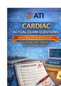 ATI Cardiac ACTUAL EXAM QUESTIONS WITH COMPLETE SOLUTION GUIDE &lpar;A&plus; GRADED 100&percnt; VERIFIED&rpar; LATEST VERSION 2025&excl;&excl;