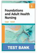 Test Bank for Foundations and Adult Health Nursing 9th Edition by Cooper &ndash; Complete Practice Questions & Answers