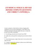 ATI MEDICAL SURGICAL RETAKE  20252026 COMPLETE QUESTIONS  AND CORRECT ANSWERS&vert;&vert; A&plus;