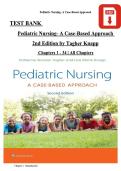 TEST BANK  Pediatric Nursing- A Case-Based Approach  2nd Edition by Tagher Knapp Chapters 1 - 34 &vert; All Chapters 