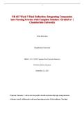 NR 667 Week 7 Final Reflection&colon; Integrating Compassion into Nursing Practice with Complete Solution &vert; Graded A&plus; &vert; Chamberlain University