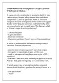 Intro to Professional Nursing Final Exam Quiz Questions With Complete Solutions