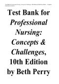 Test Bank for Professional Nursing Concepts & Challenges 10th Edition by Beth Perry Complete Q&A