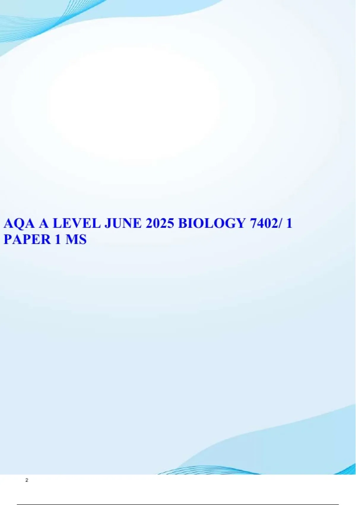 AQA A LEVEL JUNE 2025 BIOLOGY 7402/ 1 PAPER 1 MARK SCHEME - AQA A LEVEL ...