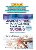 TEST BANK FOR LEADERSHIP ROLES AND MANAGEMENT FUNCTIONS IN NURSING 11th EDITION BY MARQUIS HUSTON&comma;CHAPTERS 1-25 WELL ELABORATED QUESTIONS AND ANSWERS&comma; COMPLETE A&plus; GUIDE LATEST UPDATE&period;