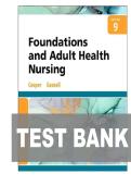TEST BANK FOR Foundations and Adult Health Nursing 9th Edition by Kim Cooper&comma; Kelly Gosnel ISBN&colon; 978-0323812054 COMPLETE GUIDE ALL CHAPTERS COVERED WITH RATIONALES 100&percnt; VERIFIED A&plus; GRADE ASSURED&excl;&excl;&excl;&excl;&excl;NEW LATEST UPDATE&excl;&excl;&excl;&excl;&excl;