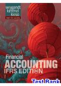Test Bank for Financial Accounting IFRS Edition&comma; 2nd Edition by Jerry J&period; Weygandt&comma; Paul D&period; Kimmel & Donald E&period; Kieso &lpar;All Chapters Included&rpar;