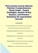 Post License Course &lpar;Barney Fletcher&rpar; Comprehensive Study Guide &ndash; Expert Strategies&comma; Review of Key Quizzes&comma; and Practice Questions for Guaranteed Success  