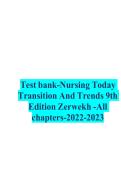 Test bank-Nursing Today Transition And Trends 9th Edition Zerwekh -All chapters-