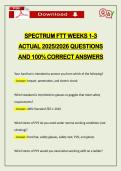 SPECTRUM FTT WEEKS 1-3 ACTUAL 2026 QUESTIONS AND 100&percnt; CORRECT ANSWERS