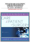 Alexander&rsquo;s Care of the Patient in Surgery &ndash; 17th Edition &ndash; Test Bank &vert; Nursing & Perioperative Care Study Material