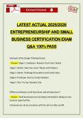 LATEST ACTUAL 2025&sol;2026 ENTREPRENEURSHIP AND SMALL BUSINESS CERTIFICATION EXAM Q&A 100&percnt; PASS