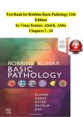 Test Bank - Robbins & Kumar Basic Pathology 11th Edition by Vinay Kumar&comma; Abul K&period; Abbas&comma; All Chapters &vert;&vert; Complete Guide A&plus;
