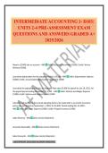 INTERMEDIATE ACCOUNTING 1- D103&colon; UNITS 2-4 PRE-ASSESSMENT EXAM QUESTIONS AND ANSWERS GRADED A&plus; 2025&sol;2026